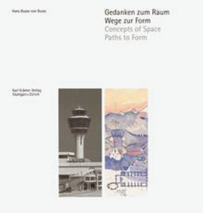 Gedanken zum Raum – Wege zur Form